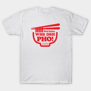 Wha Dah Pho? (Red on White) T-Shirt